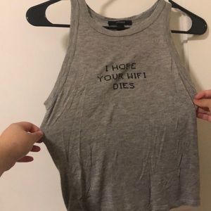 “Hope your WiFi dies” tank top